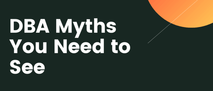 DBA Myths You Need to See