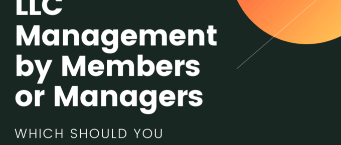 LLC Management by Members or Managers