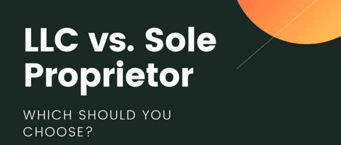 LLC vs. Sole Proprietor Which Should You Choose?