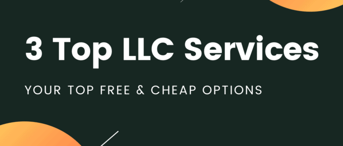 3 Top Cheap and Free LLC Services